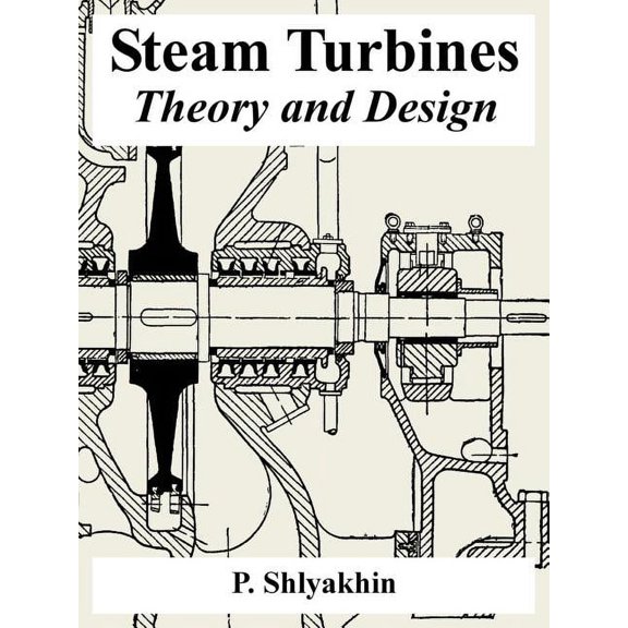 Steam Turbines: Theory and Design (Paperback)