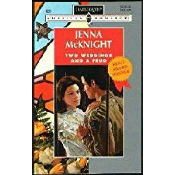 Harlequin American Romance #628 : Two Weddings and a Feud