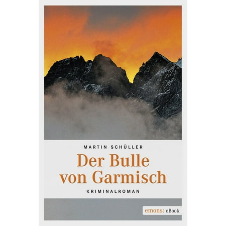 Der Bulle von Garmisch - eBook