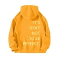 thumbnail image 2 of Women's Long Sleeved Zipperless Back IT'S OKAY NOT TO BE PERFECT. Printed Hoodie, 2 of 5