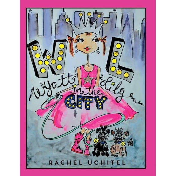 Wyatt Lily in the City, (Paperback)