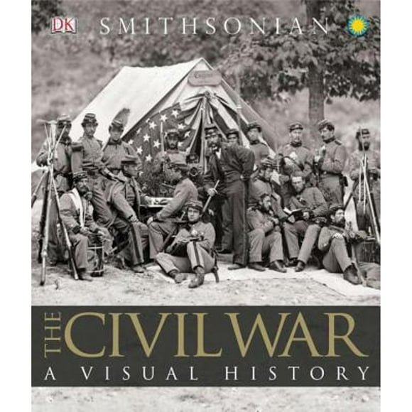Pre-Owned The Civil War: A Visual History (Hardcover 9780756671853) by DK