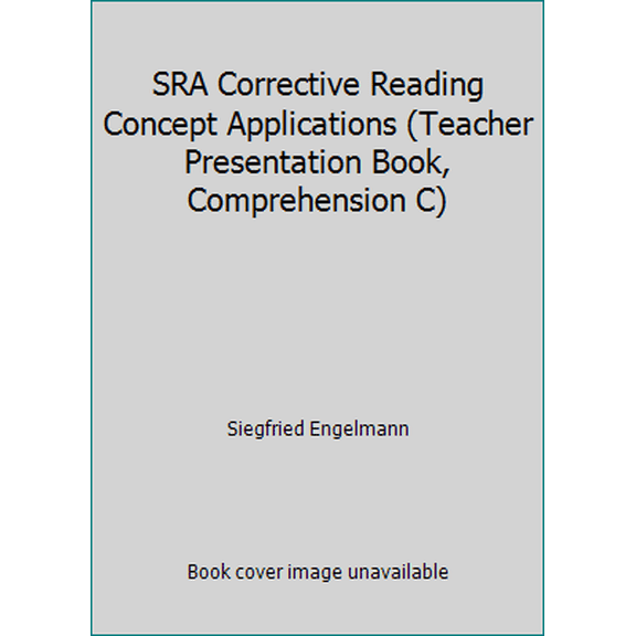 Pre-Owned SRA Corrective Reading Concept Applications (Teacher Presentation Book, Comprehension C) (Unknown) 0574103341 9780574103345