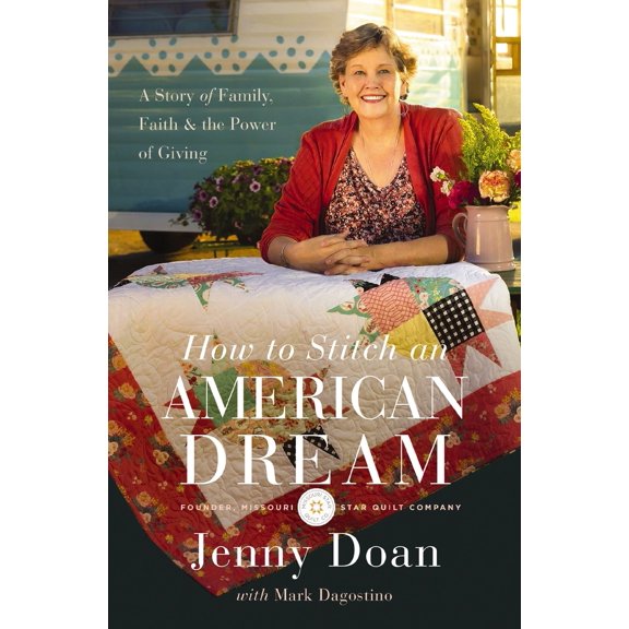 Pre-Owned How to Stitch an American Dream: A Story of Family, Faith and the Power of Giving (Paperback) 0785253076 9780785253075
