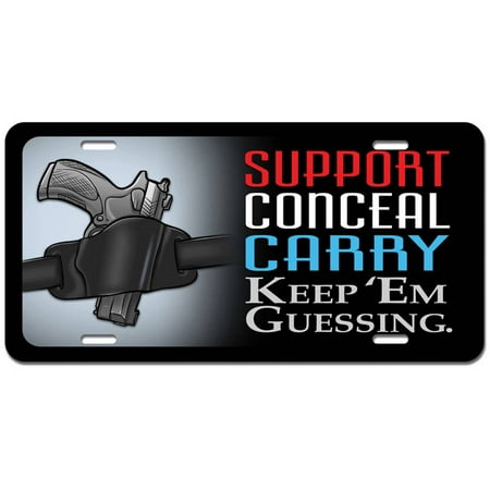 Support Conceal Carry Keep Guessing - 2nd Second Amendment Gun Law Novelty Metal Vanity License Tag