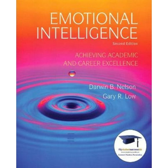 Intelligence Émotionnelle: Atteindre l'Excellence Académique et Professionnelle au Collège et dans la Vie