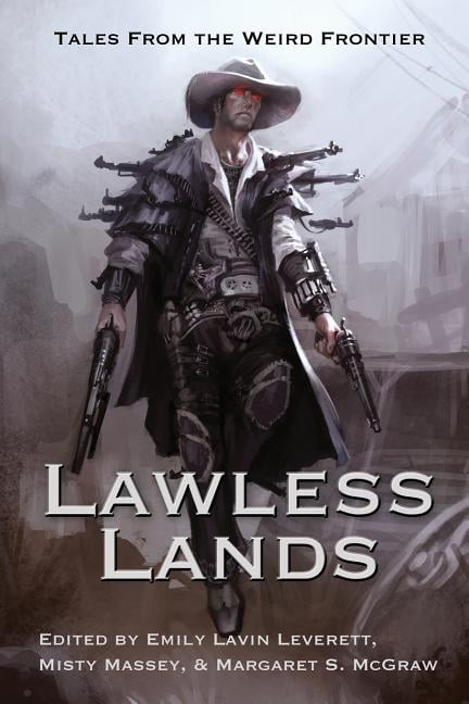 Lawless Lands : Tales Of The Weird Frontier - Walmart.com - Walmart.com