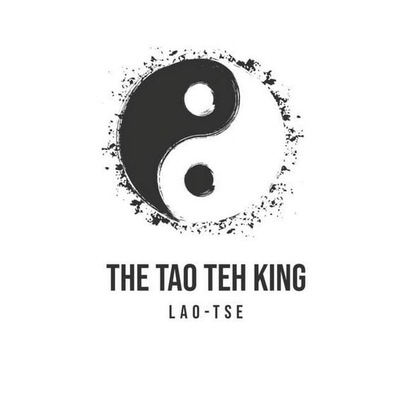 The Tao Teh King, (Paperback)