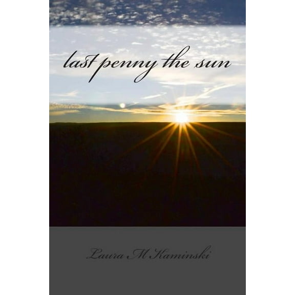 last penny the sun: poems (Paperback)