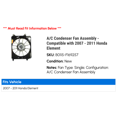 thumbnail image 2 of A/C Condenser Fan Assembly - Compatible with 2007 - 2011 Honda Element 2008 2009 2010, 2 of 2