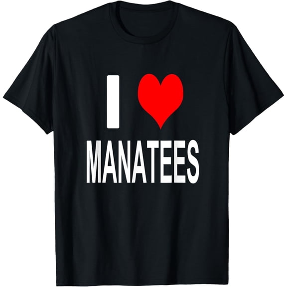 men and women can wear,Shirt That Says I Love Manatees T-Shirt