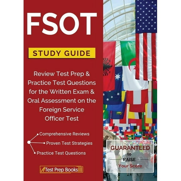 FSOT Study Guide Review: Test Prep & Practice Test Questions for the Written Exam & Oral Assessment on the Foreign Service Officer Test (Hardcover)