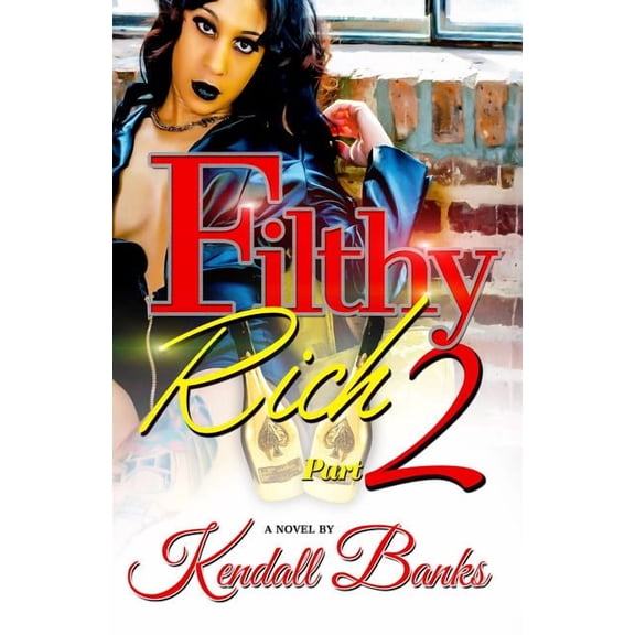 Filthy Rich Filthy Rich part 2, Book 2, (Paperback)