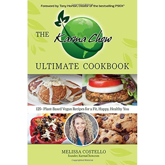 Pre-Owned The Karma Chow Ultimate Cookbook: 125+ Plant-Based Vegan Recipes for a Fit, Happy, and Healthy You Paperback