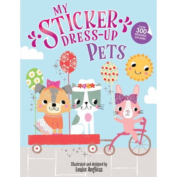 My Sticker Dress-Up My Sticker Dress-Up(r) Pets, (Paperback)