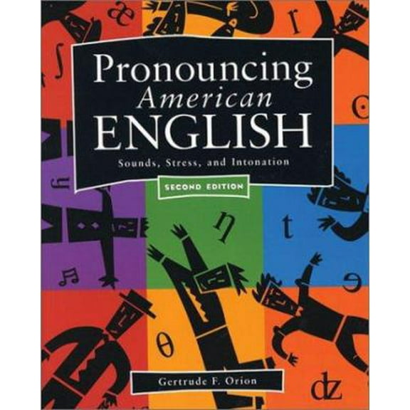Pre-Owned Pronouncing American English: Sounds, Stress, and Intonation (Second Edition) (Paperback) 0838463320 9780838463321