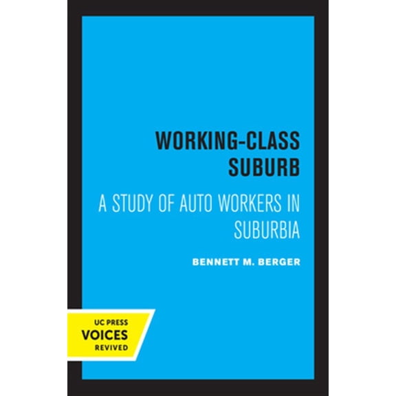 Pre-Owned Working-Class Suburb: A Study of Auto Workers in Suburbia, (Paperback)