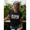 thumbnail image 2 of No Hugs Respect My Personal Space Women Black T-Shirt, Female XX-Large, 2 of 4