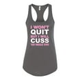 thumbnail image 2 of Wild Bobby I Won't Quit but I Will Cuss the Whole Time Gym/Workout Women Racerback Tank Top, Dark Grey, Large, 2 of 5