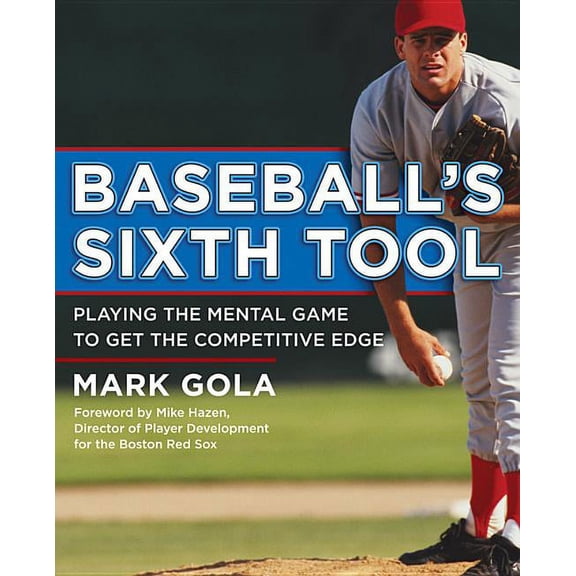 Baseball's Sixth Tool, (Paperback)