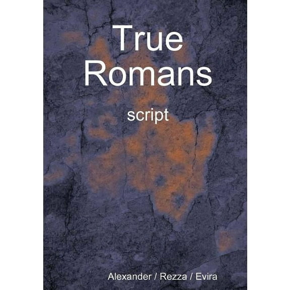 True Romans - script, (Paperback)