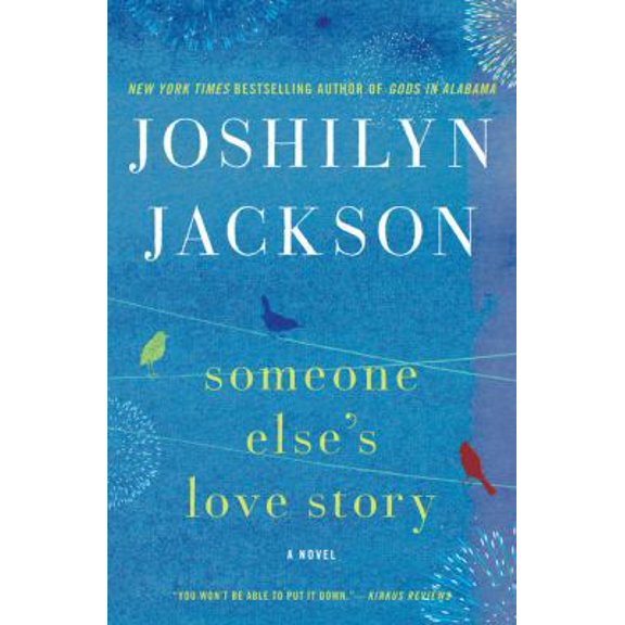Pre-Owned Someone Else's Love Story: A Novel (Hardcover) 0062105655 9780062105653