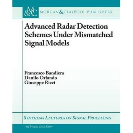 Advanced Radar Detection Schemes Under Mismatched Signal Models