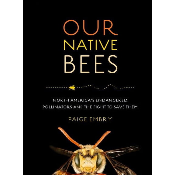 Our Native Bees - Hardcover