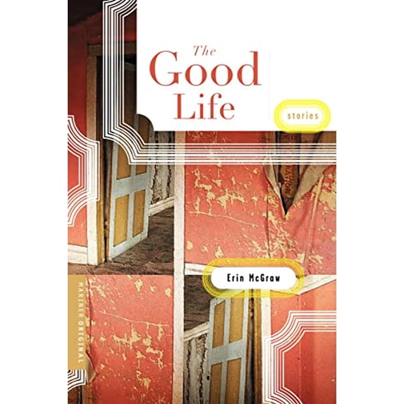 Pre-Owned The Good Life (Paperback) 0618386270 9780618386277