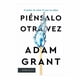 thumbnail image 1 of Piénsalo Otra Vez Paidós Adam Grant, 1 of 2