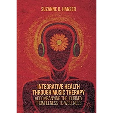 Pre-Owned Integrative Health Through Music Therapy (Paperback) 9781137384768
