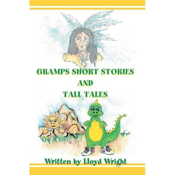 Gramps Short Stories and Tall Tales