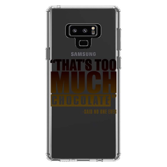 DistinctInk Clear Shockproof Hybrid Case for Samsung Galaxy Note 9 - TPU Bumper Acrylic Back Tempered Glass Screen Protector - That's Too Much Chocolate Said no One Ever