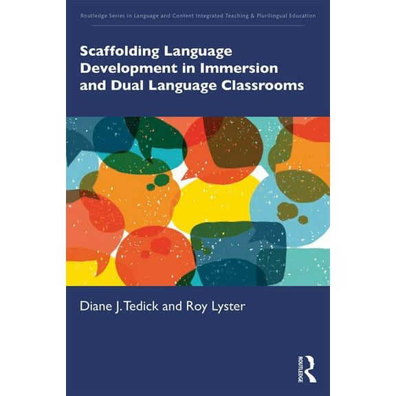 Routledge Language and Content Integrate Scaffolding Language Development in Immersion and Dual Language Classrooms, (Hardcover)