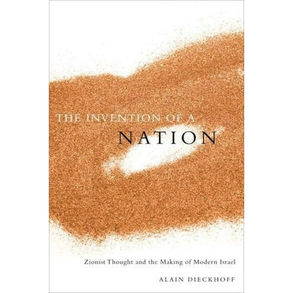 CERI Series in Comparative Politics and  The Invention of a Nation: Zionist Thought and the Making of Modern Israel, (Hardcover)