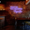 thumbnail image 3 of Trust Me You Can Dance Neon Sign (Green, 50"(W)x28"(H)), 3 of 10