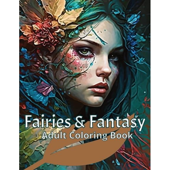 Fairies & Fantasy: Adult Coloring Book for Fantasy Art lovers, (Paperback)