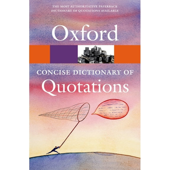 Oxford Quick Reference Concise Oxford Dictionary of Quotations, (Paperback)