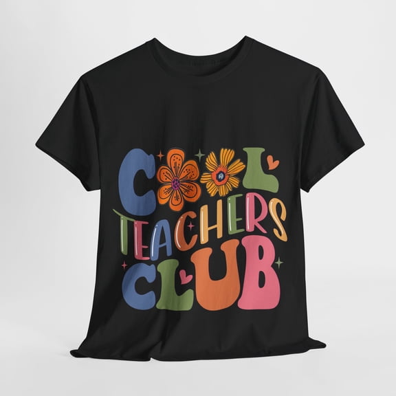 Cool Teachers Club Shirt, Back to School Gift 1st School Day ID-0624-MQWP