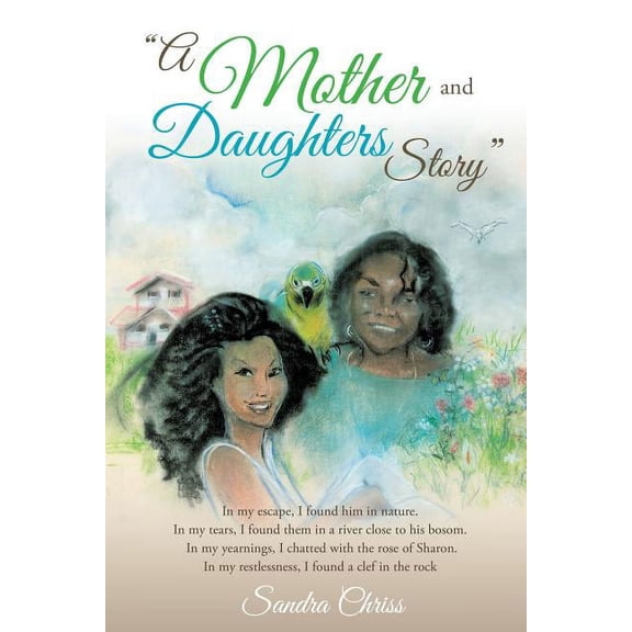 "A Mother and Daughters Story", (Paperback)