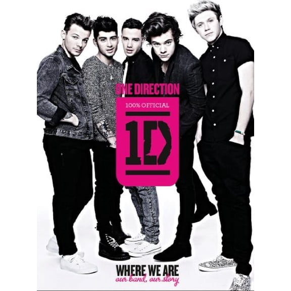 Pre-Owned One Direction: Where We Are - Our Band, Our Story: 100% Official Paperback