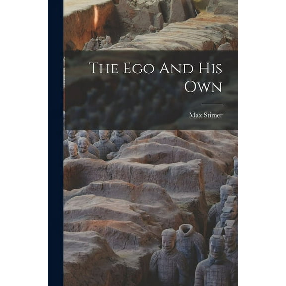 The Ego And His Own (Paperback)