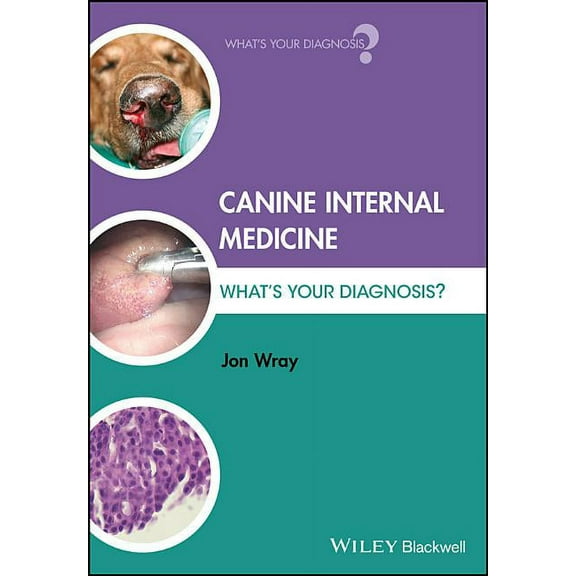 What's Your Diagnosis? Canine Internal Medicine: What's Your Diagnosis?, (Paperback)