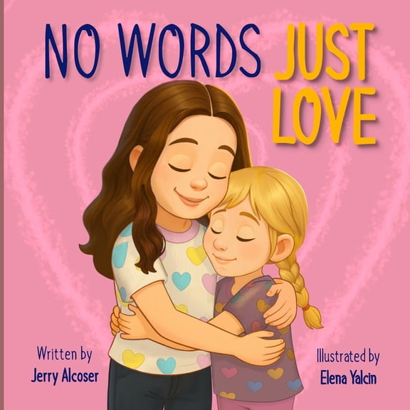 No Words Just Love, (Paperback)