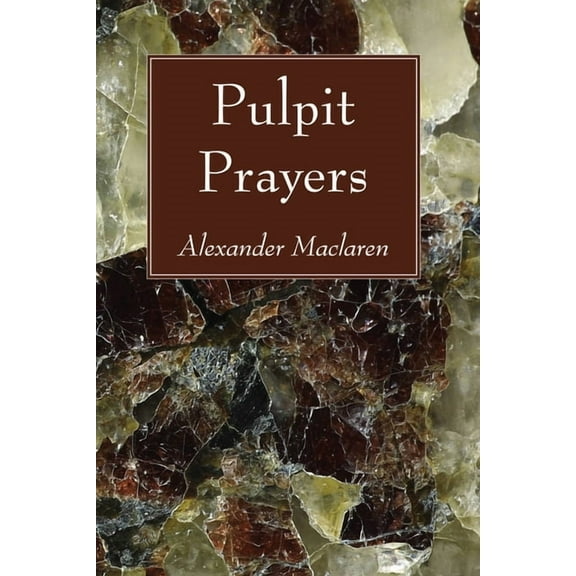 Pulpit Prayers (Paperback)