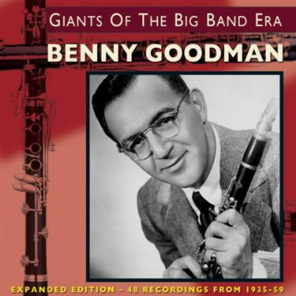 Benny Goodman - Giants of the Big Band Era: Expanded Version - Music & Performance - CD
