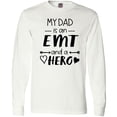 thumbnail image 3 of Inktastic My Dad is an EMT and a Hero Long Sleeve T-Shirt, 3 of 5
