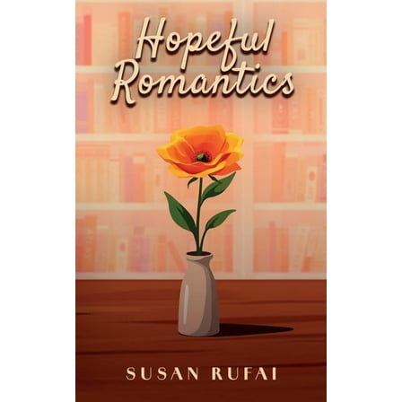 Hopeful Romantics, (Paperback)