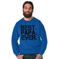 thumbnail image 3 of Best Papa Ever Worlds Greatest Dad Men's Crewneck Sweatshirt Brisco Brands S, 3 of 5