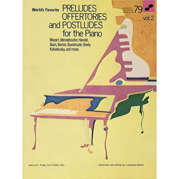 World's Favorite Series Preludes, Offertories and Postludes for the Piano - Volume 2: World's Favorite Series #79, (Paperback)